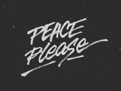 Peace Please brush lettering