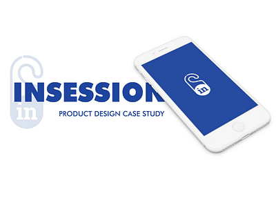 Insession - Design Case Study app casestudy design product product design ui ux uidesign uxdesign