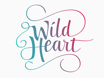 Wild Heart brush script lettering typography