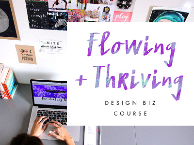 Flowing + Thriving Graphic branding computer design designers ecourse pattern photography