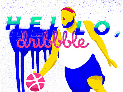Hello, Dribble adobe basketball colors debut design flat grunge hello dribbble illustration illustrator ipadpro lebron photoshop procreateapp sports typography vector