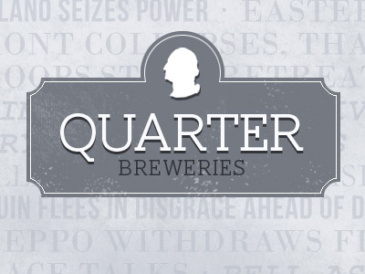 Quarter Breweries beer distressed gray headlines type
