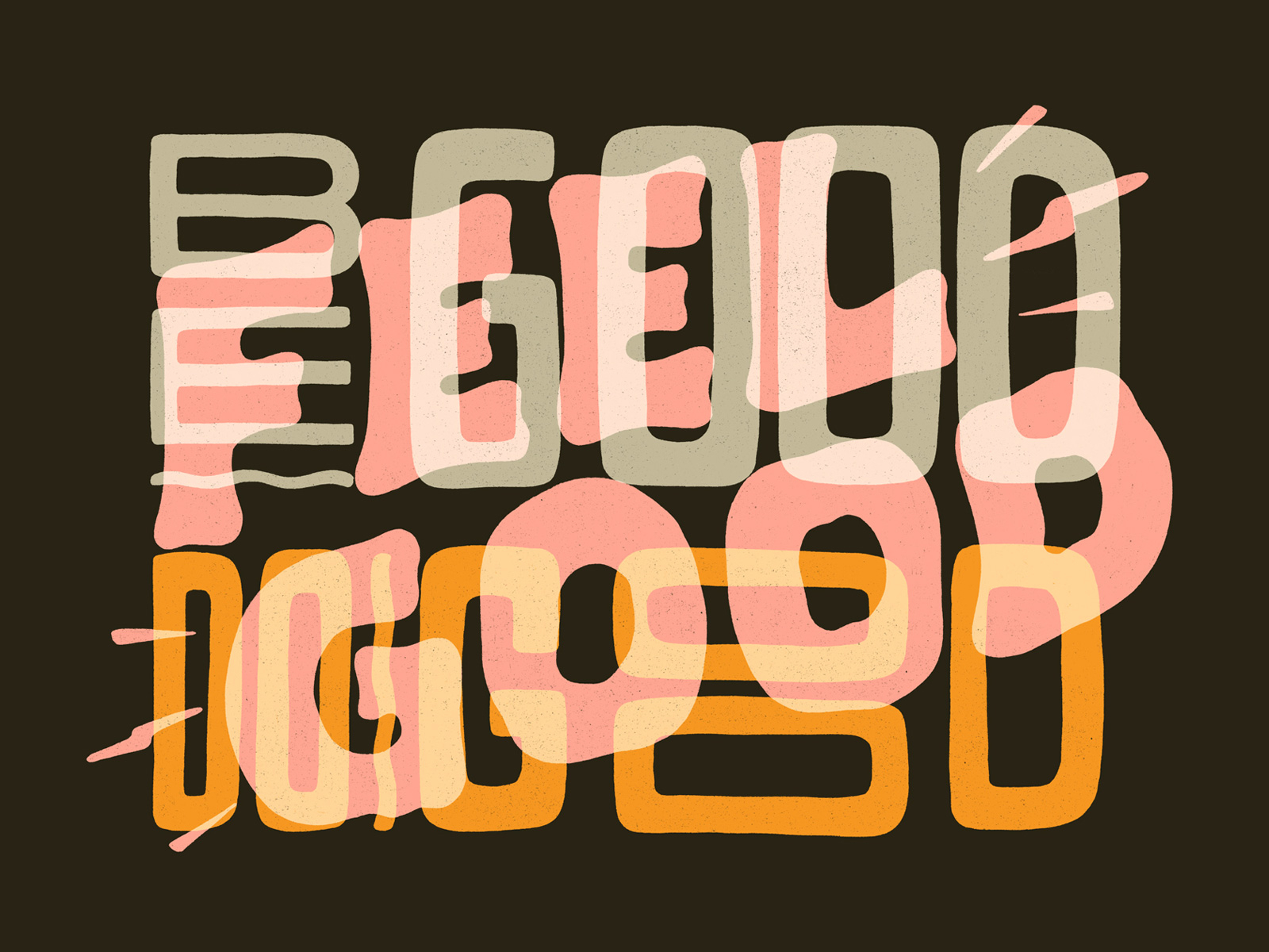 be-good-do-good-feel-good-by-lucy-llewellyn-on-dribbble