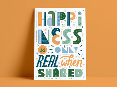 Happiness Is Only Real When Shared custom type hand drawn type hand lettering happiness happy illustration into the wild lettering typography women in illustration