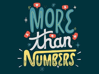 More Than Numbers custom type goodtype goodtypetuesday graphic design hand drawn type hand lettering illustration lettering more than numbers women in illustration