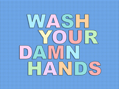 Wash Your Damn Hands