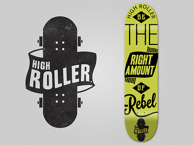 High Roller board campaign deck logo sk8 skate skateboard