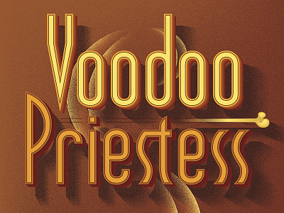 Voodoo Priestess: Detail Typography