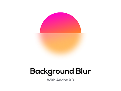 Background blur with Adobe XD