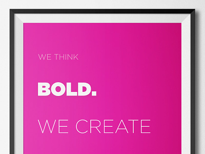 We Create bold create monitise pink poster think