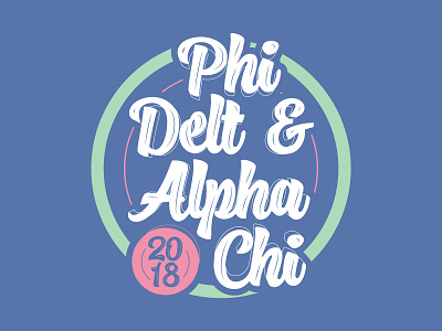 Phi Delta Theta and Alpha Chi Omega color colorful custom design graphic design greek illustrator lettering t shirt typography