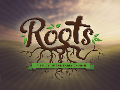 Roots burst church clouds early earth landscape leaves light roots sermon series