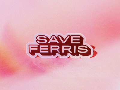 Save Ferris Holographic Sticker Product Photography 80s ferris holographic product photography retro save sticker stickermule