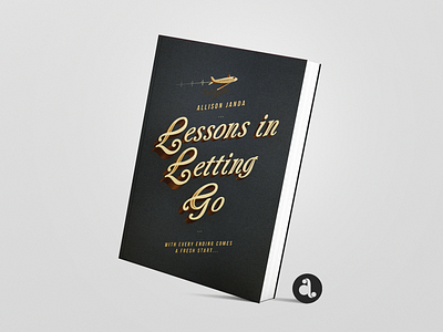 Lessons in Letting Go Cover Design bookcover bookcoverdesign design illustration typeillustration