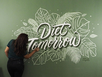 Mural Diet Tomorrow calligraphy green illustration letterer lettering mural plants