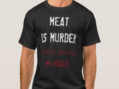 Meat is murder... delicious delicious murder! dark humour delicious design horror murder t-shirt tee text type