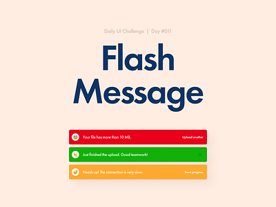 Flash — Daily UI #011 challenge dailyui design error flash message message minimal notification success toast ui warning