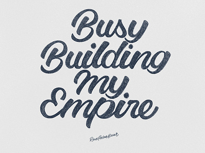 Busy Building My Empire