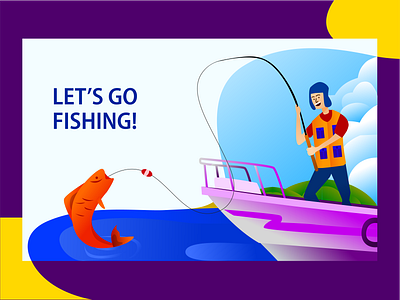 Let s Go Fishing! design fisherman fishing illustraion sea travel traveling