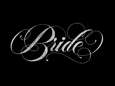 Bride | first sketch calligraphy design graphic deisgn handmade illustration letterer letterform letterforms lettering lettra love sketch
