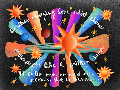 Across the Universe - Inspired by the song :) colorful design digital hand lettering illustation procreate spray paint