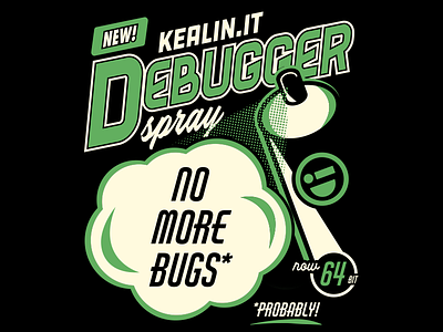 Kealin.it Debugger Spay 64bit bugs code debugger design developer development fun retro tee tshirt