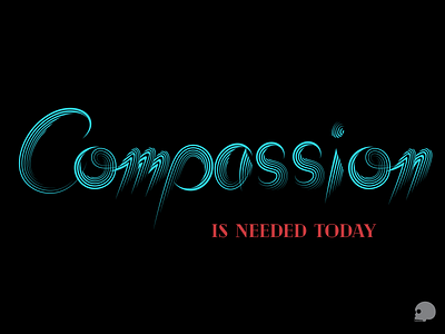 Compassion compassion graphic illustration lettering typography vector