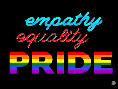 empathy equality PRIDE design empathy equality graphic illustration lettering pride pride flag script typography vector