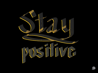Stay positive adobe illustrator graphic lettering pablo positive script stipple typography vector lettering yellow
