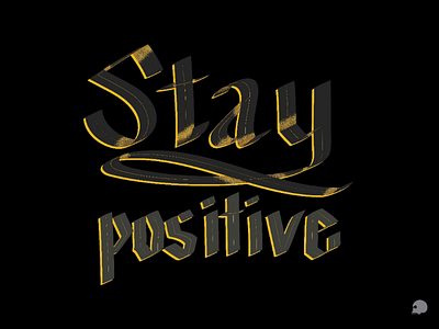 Stay positive