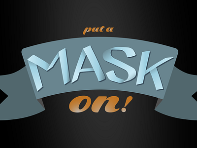 mask on! adobe illustrator covid19 design gradient graphic illustration lettering mask maskon protect others staysafe typography vector