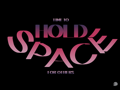 Hold Space