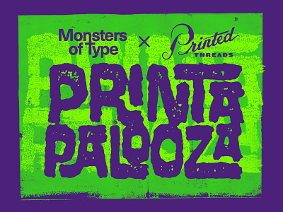 Monsters of Type × Printed Threads Printapalooza dfw meet up screenprinting typogaphy