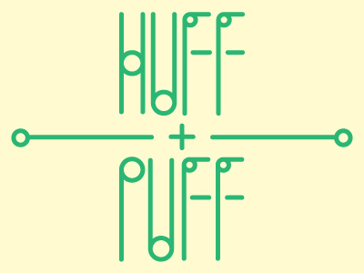Huff + Puff