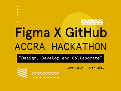 Figma X GitHub Accra Hackathon accra design figma github hackathon