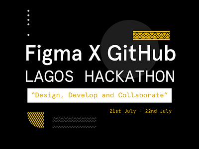 Figma X GitHub Lagos Hackathon design figma github hackathon lagos
