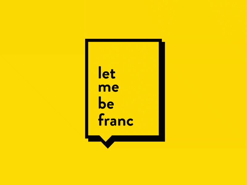 letmebefranc animation brand branding design flat icon identity lettering logo logotype minimal type typography vector web website