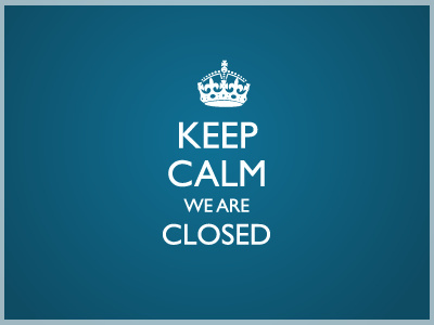 Nine Four - KEEP CALM WE ARE CLOSED