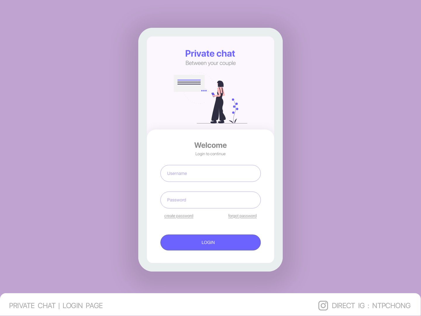 DailyUI | Private chat | Login Page | Mobile by Ntp Chong on Dribbble