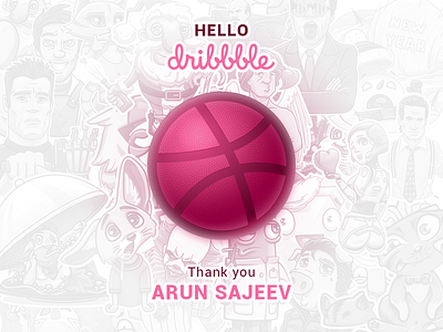 Hello Dribbble arun dribbble hello sajeev thank you