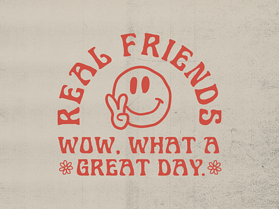 Real Friends apparel branding graphicdesign great day illustration logo real friends smile vector