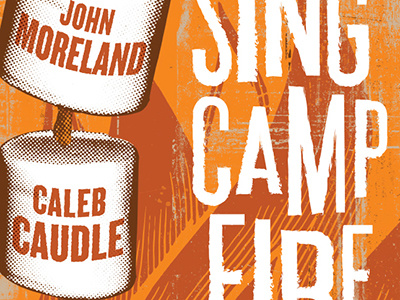 Sing Camp Fire Songs - Tour Poster fire gig poster marshmallows music orange poster red screen print songwriter tour tour poster