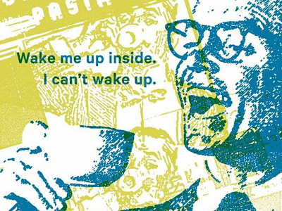 Wake Me Up Inside art blue coffee design poster print screen print texture typography white yellow