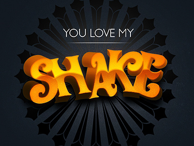 You Love My Shake 3d experiment love orange shake star burst type
