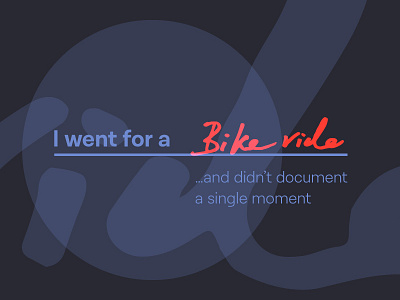 I went for a… bikeride