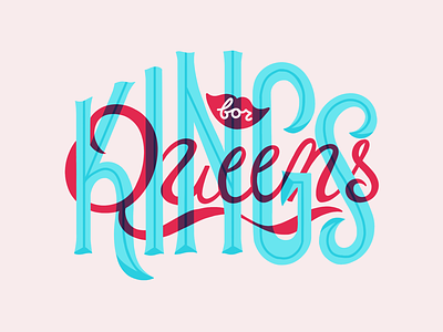 Kings for Queens drag drag race illustration kings logo queens typography