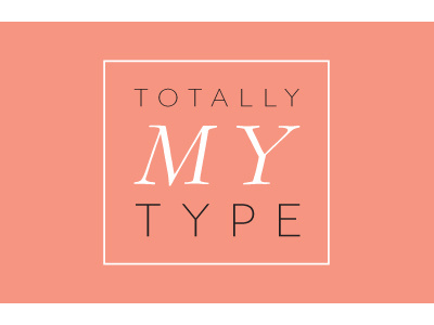 Totally My Type Logo blog idea logo design