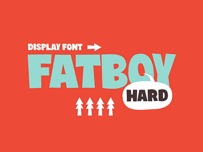 Fatboy Hard & Soft Font display display font fat font hard new soft type typedesign typeface typogaphy typographic