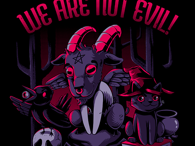 We Are Not Evil - Shirt Design
