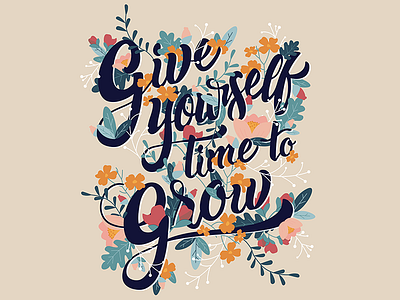 Give Yourself Time to Grow